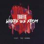 Where We From (feat. The Gunna) [Explicit]