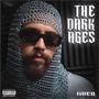 The Dark Ages (Explicit)