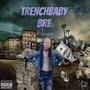 TrenchBaby EP (Explicit)