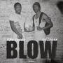 Blow (feat. _Og Spank) [Explicit]