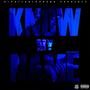 Know My Name (feat. FSO Yung Sway) [Explicit]