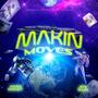 Makin' Moves (Explicit)