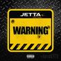 Warning (feat. Jetta) [Explicit]