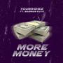 More Money (feat. Badman Kuye)