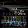 FAKERY (feat. CELLYON) [Explicit]