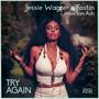 Try Again (feat. Jessie Wagner & Fostin) [Ash radio mix]