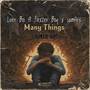 Many Things (Speed Up) [Explicit]