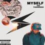 MYSELF (feat. Freemoneyluv) [Explicit]