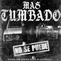 Mas Tumbado No Se Puede