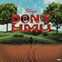 DON'T HMU (Explicit)