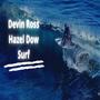 Surf (feat. Hazel Dow) [Explicit]