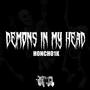 Demons In My Head (Explicit)