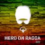 Hero on Ragga (Back It Up) (feat. Oscar Bardelli) [Radio Edit]