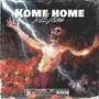 Kome Home (Explicit)