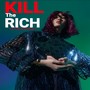 Kill the Rich (Explicit)