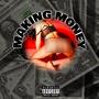 Making Money (Explicit)