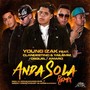 Anda Sola (Remix) [Explicit]