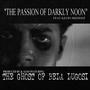 The Passion Of Darkly Noon (feat. Kevin Srednep)