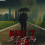 Make it rain (feat. NEVA MISS CDOT) [Explicit]