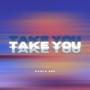 Take You