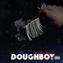 #DOUGHBOY (Explicit)