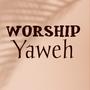 Worship yaweh