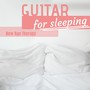 Guitar for Sleeping - New Age Therapy