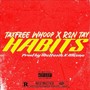 Habits (feat. RSN TAY) [Explicit]