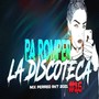 PA ROMPER LA DISCOTECA Mix PERREO RKT