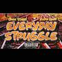 Everday Struggle (feat. Robvn Hoodi) [Explicit]