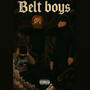 Belt Boys (Explicit)