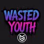 Wasted Youth