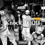 Knock It Off (Explicit)