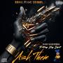 Ask them (feat. King infent) [Explicit]