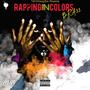 Rapping In Colors (Explicit)