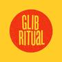 Glib Ritual (Explicit)