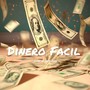 Dinero Facil (Explicit)