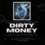 Dirty Money (feat. Dacheech) [Explicit]