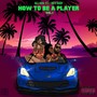 How to Be a Player, Vol. 1 (Explicit)