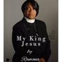 My King Jesus (Medley) (feat. Ramona)