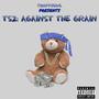 Against the Grain (Explicit)