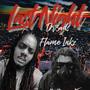 Last Night (feat. Flameinkz) [Explicit]