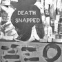 Death Snapped (Explicit)