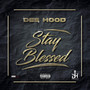 Stay Blessed (Explicit)