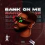 Bank on Me (Explicit)