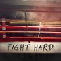 Fight Hard