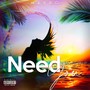 Need You (Explicit)