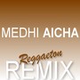 Aicha (Reggaeton Remix)