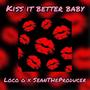 Kiss It Better Baby (feat. Sean the Producer) [Explicit]