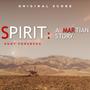 Spirit A Martian Story (Original Score)